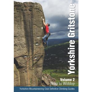 Yorkshire Mountaineers Club Yorkshire Gritstone Volume 2 - Ilkley to Widdop