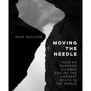 Moving the Needle - Dave Macleod