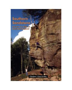 Climbers' Club Southern Sandstone - and the Sea Cliffs of South-East England